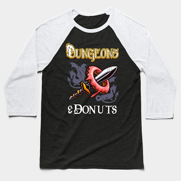 Dungeons & Donuts Funny RPG Roleplaying Fantasy Baseball T-Shirt by Foxxy Merch